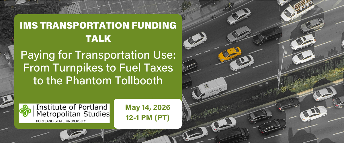 IMS Transportation Funding Talk: Paying for Transportation Use: From Turnpikes to Fuel Taxes to the Phantom Tollbooth. Asha Weinstein Agrawal, Director of the Mineta Transportation Center's, National Transportation Finance Center, San Jose State University. Thursday May 14, 2026. Noon - 1 pm