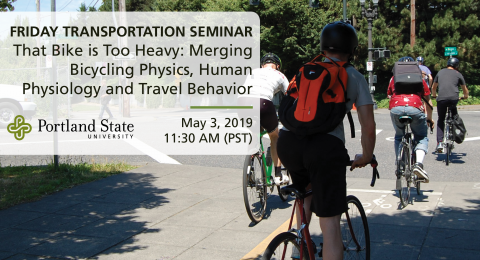Friday Transportation Seminar at Portland State University featuring Alex Bigazzi, University of British Columbia
